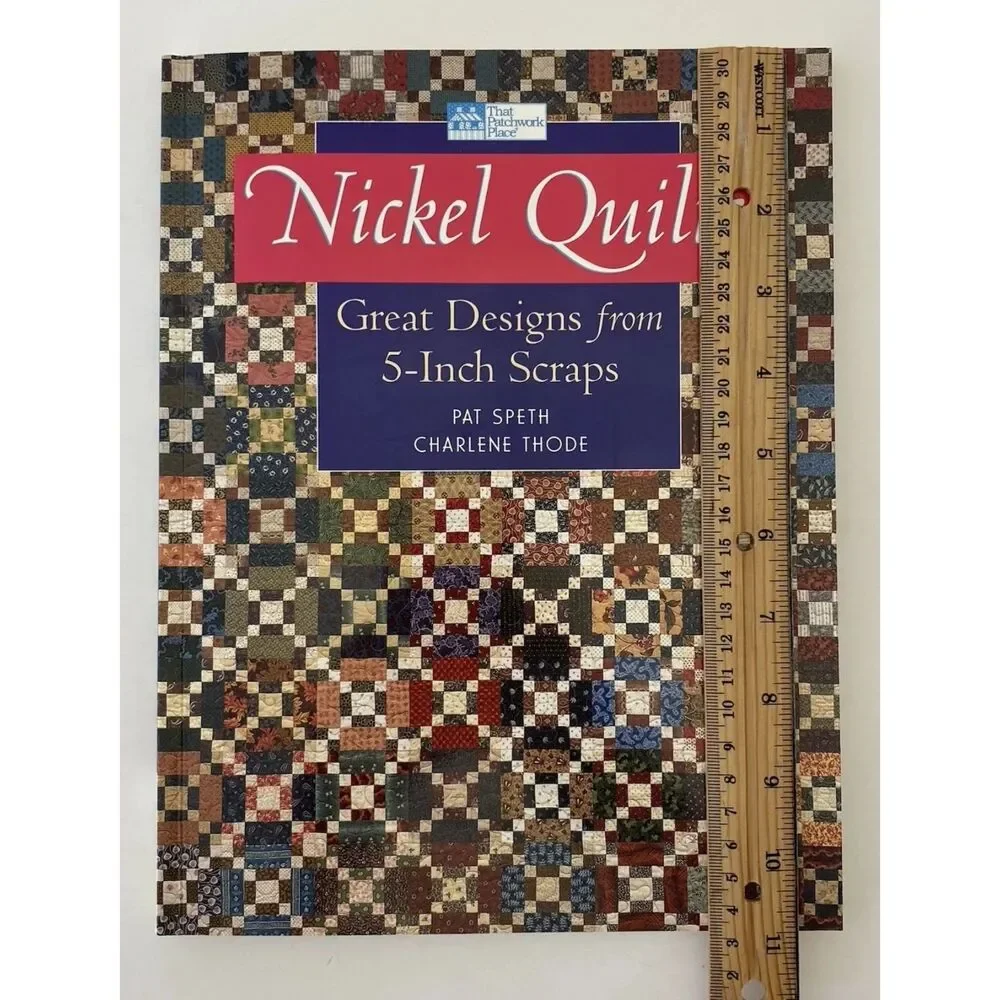 Nickel Quilts : Great Designs from 5-Inch Scraps by Patricia K. Speth (2002,...